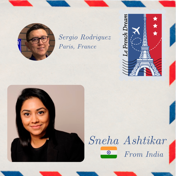 Episode 5: Sneha Ashtikar - A lawyer who became Head of Marketing, shares advice about scholarships, finding apartments, and life in Paris